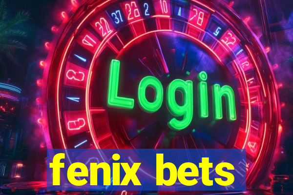 fenix bets